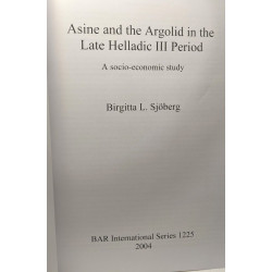 Asine and the Argolid in the Late Helladic III Period