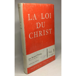 La loi du Christ - théologie morale à l'intention des prêtres et...