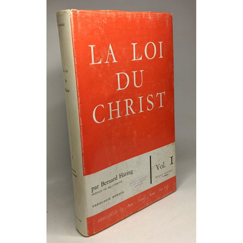 La loi du Christ - théologie morale à l'intention des prêtres et...