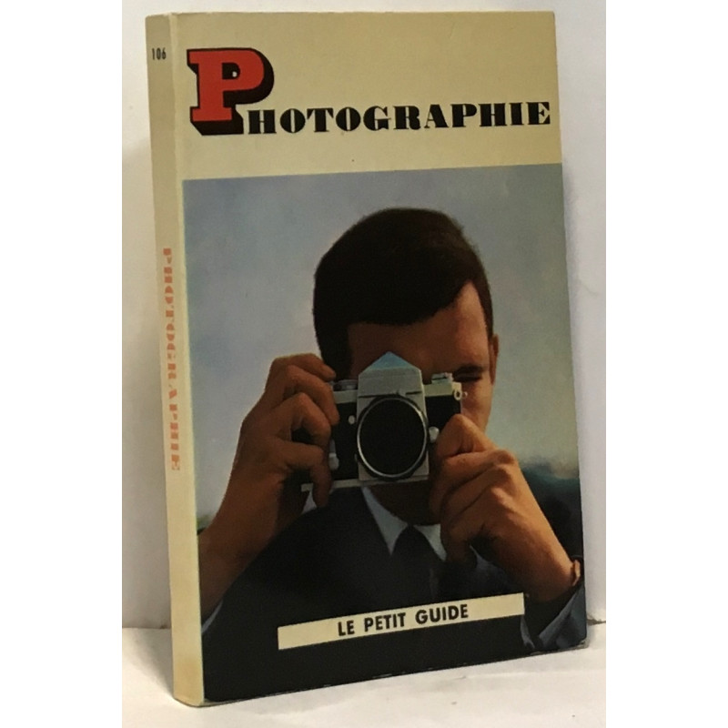 Photographie - le petit guide