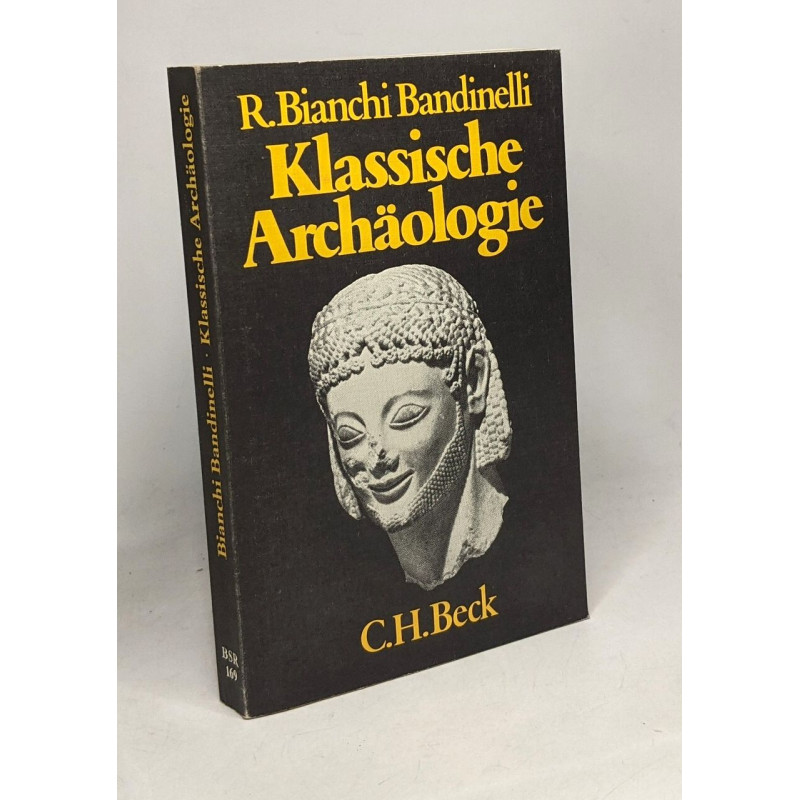 Klassische Archäologie. Eine kritische Einführung
