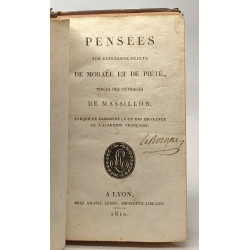 Pensées sur différens sujet de morale et de piété tirées des...