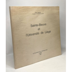 Sainte-Beuve et l'Université de Liège - catalogue de l'exposition