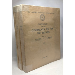 Symposium sur les gisements de fer du monde - TOME 1 + TOME 2 +...