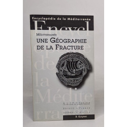 Mediterranee. Une Geographie De La Fracture