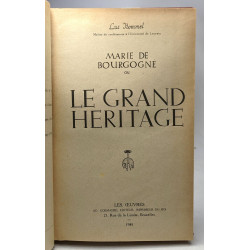 Marie de Bourgogne ou Le Grand Heritage