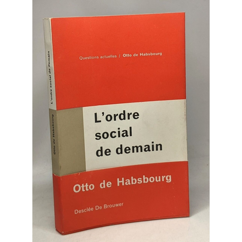 L'ordre soial de demain - la société et l'état de l'ère atomique -...
