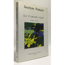 Le Cahier vert. Journal 1961 - 1989
