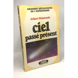 Ciel : Grandes découvertes de l'astronomie (Collection Axes)