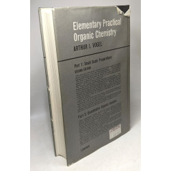 Elementary Practical Organic Chemistry: Qualitative Organic...