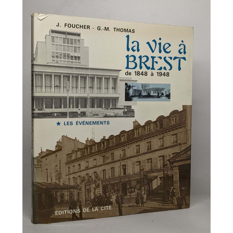 La vie à Brest de 1848 à 1948