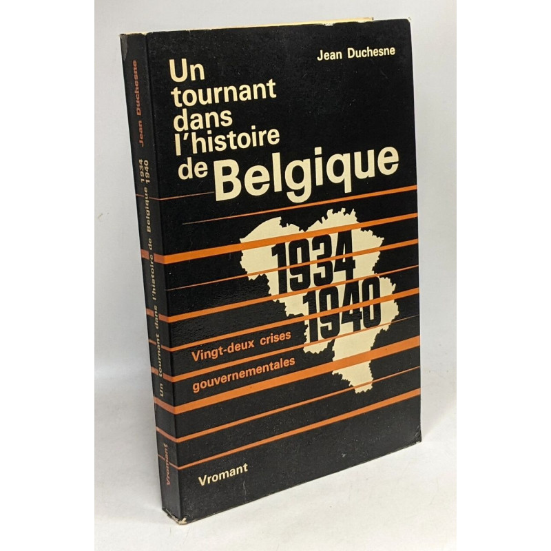 Un tournant dans l'histoire de Belgique - 1934-1940 - vingt-deux...