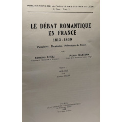 Le débat romantique en France - 1813-1830 - Pamphlets manifestes...