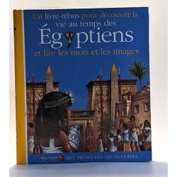 Un livre-rébus pour découvrir la vie au temps des Égyptiens et...