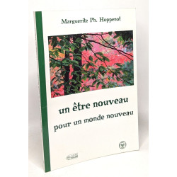 Un Etre Nouveau pour un Monde Nouveau