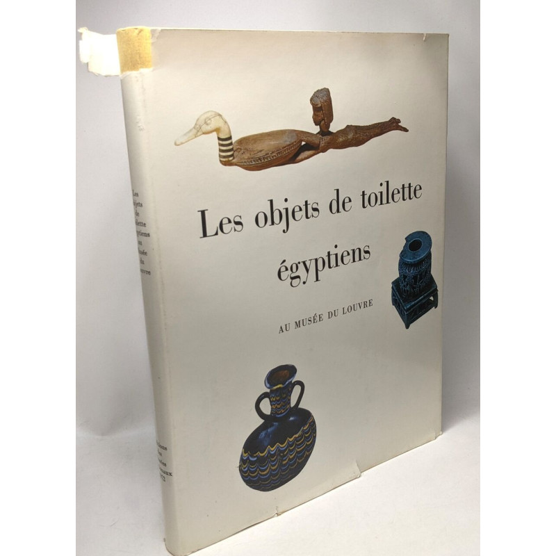 Catalogue des objets de toilette égyptiens - musée du Louvre...