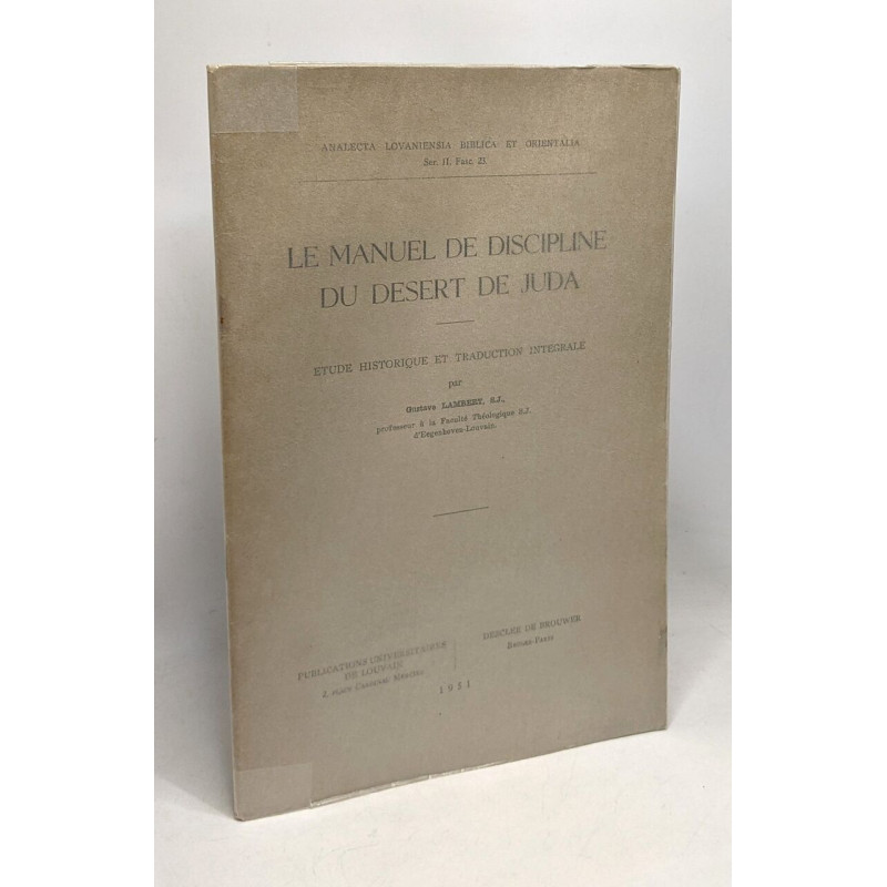 Le manuel de discipline du désert de Juda - étude historique et...