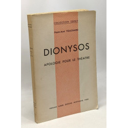 Dionysos apologie pour le théâtre - coll. esprit