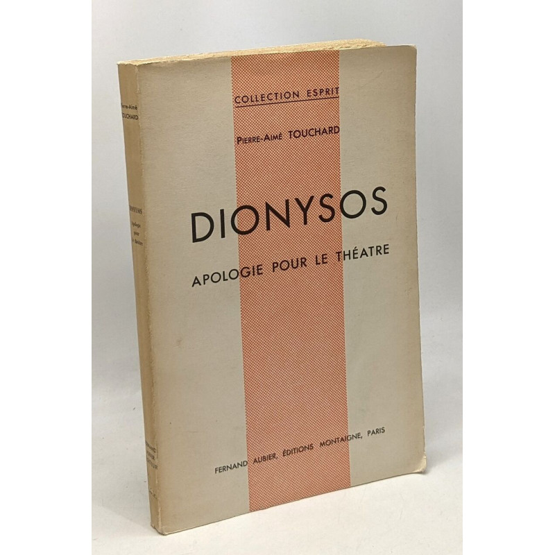 Dionysos apologie pour le théâtre - coll. esprit