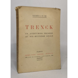 Trenck un aventurier prussien au dix-huitième siècle