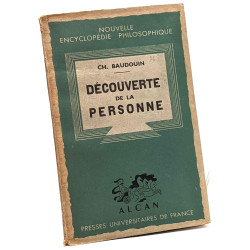 Découverte de la personne. esquisse d'une personnalisme analytique