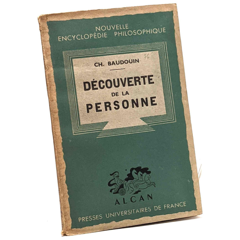 Découverte de la personne. esquisse d'une personnalisme analytique