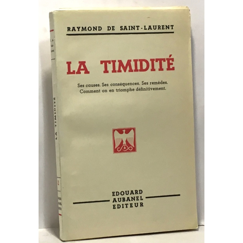 La timidité - ses causes ses conséquences ses remèdes comment on...