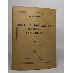 Histoire naturelle élémentaire en cahiers: III les végétaux