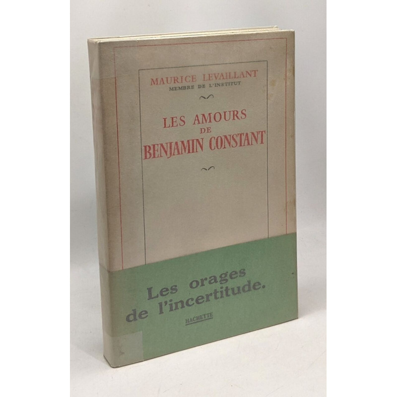 Les amours de Benjamin Constant