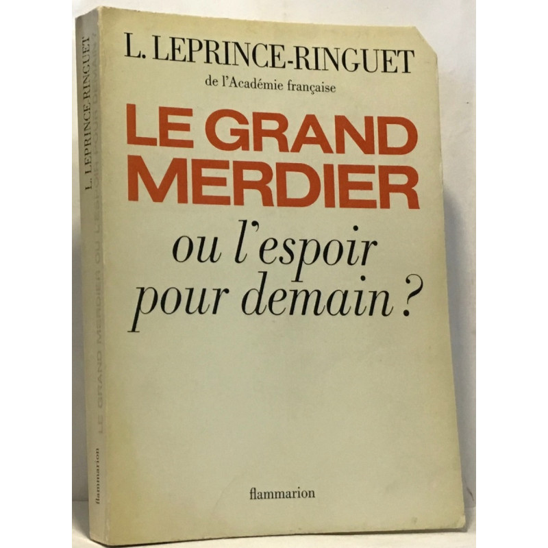Le grand merdier ou l'espoir pour demain