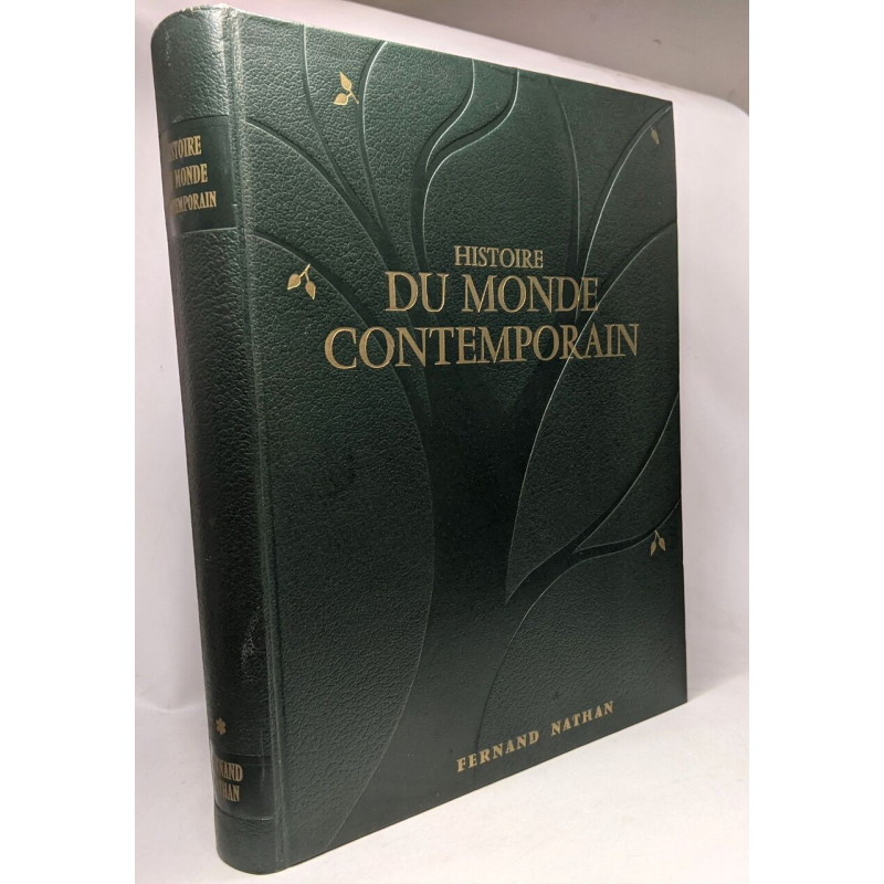 Histoire du monde contemporain - préface d'André Maurois