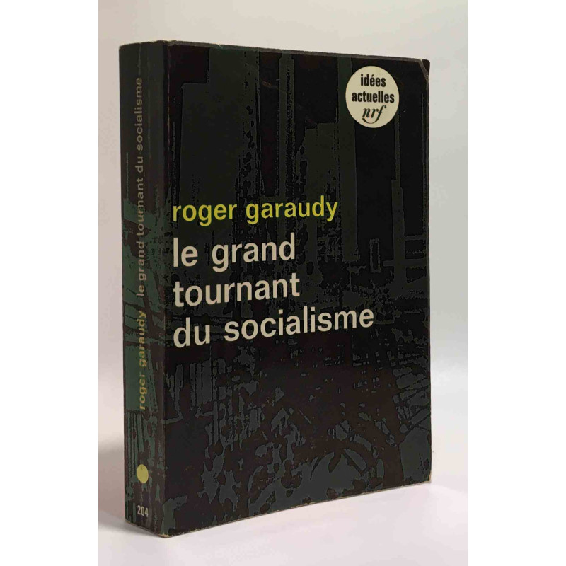 Le grand tournant du socialisme