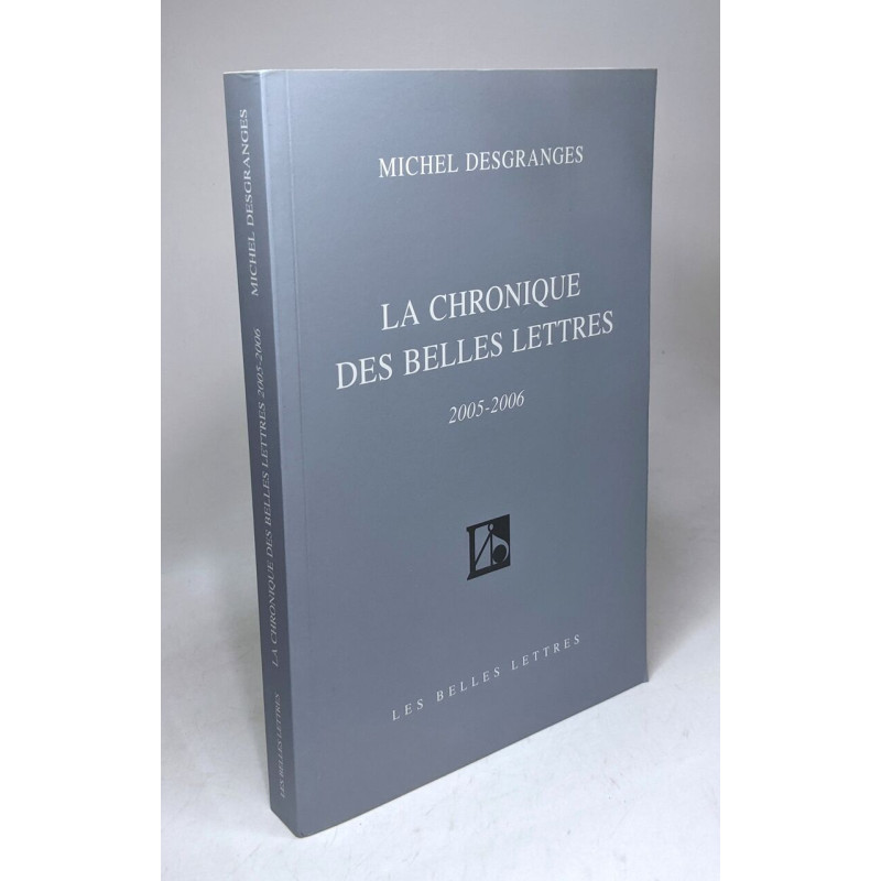 La Chronique des Belles Lettres: (2005-2006)