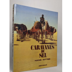 Caravanes du sel - - traduit de l'allemand dont 89 en couleur 4 cartes