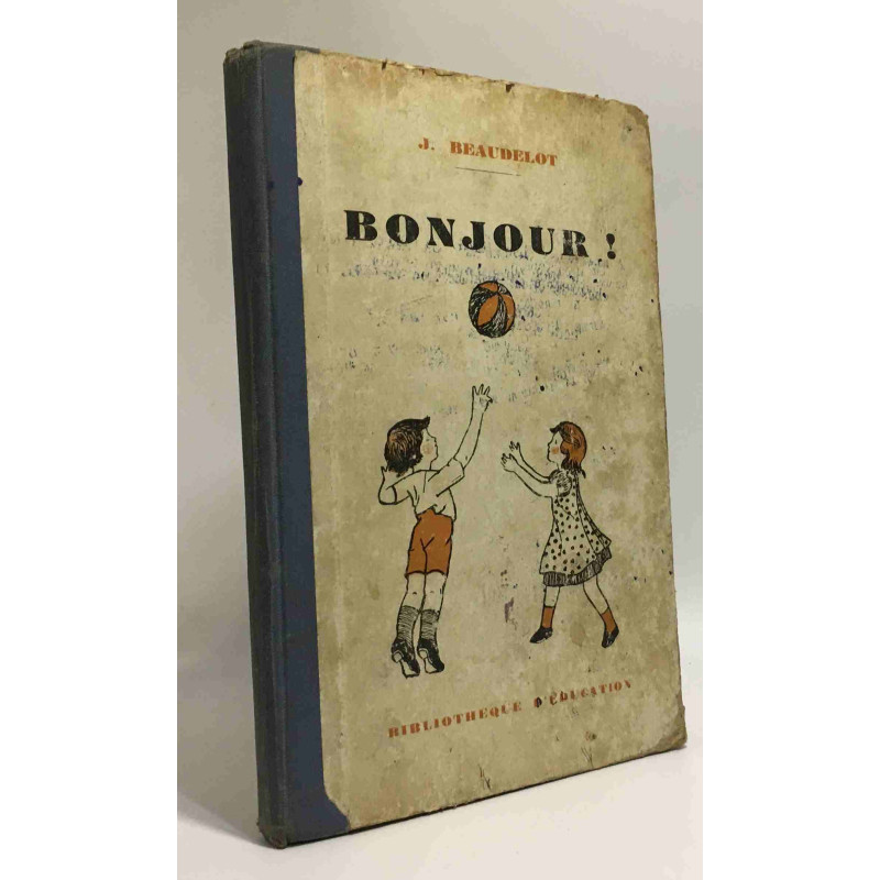 Bonjour! nos amis Lisette et Polo - livre de lecture courante -...