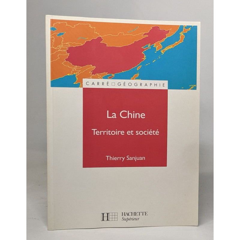 La Chine territoire et société