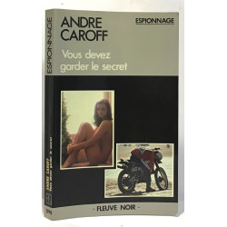 Vous devez garder le secret