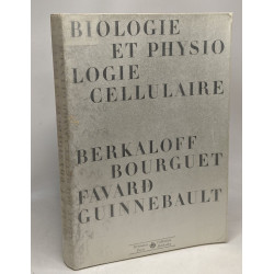 Biologie et physiologie cellulaire