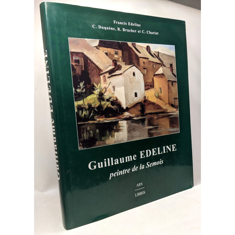 Guillaume Edeline - peintre de la Semois