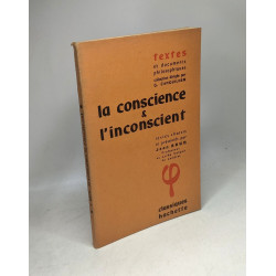 La conscience et l'inconscient -