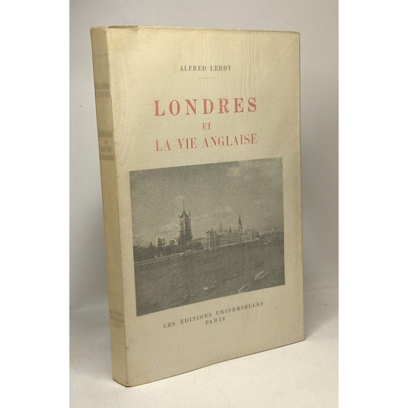 Londres et la vie anglaise