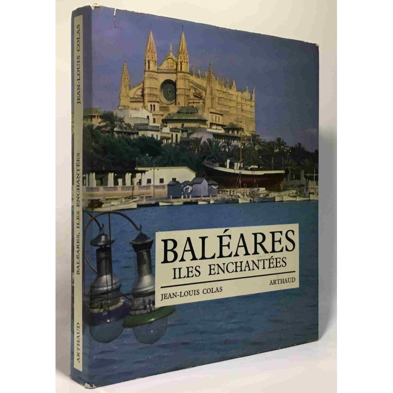 Baléares îles enchantées