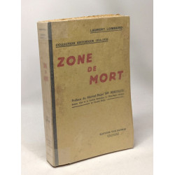 Zone de mort - collection historique 1914-1918 - préface du...