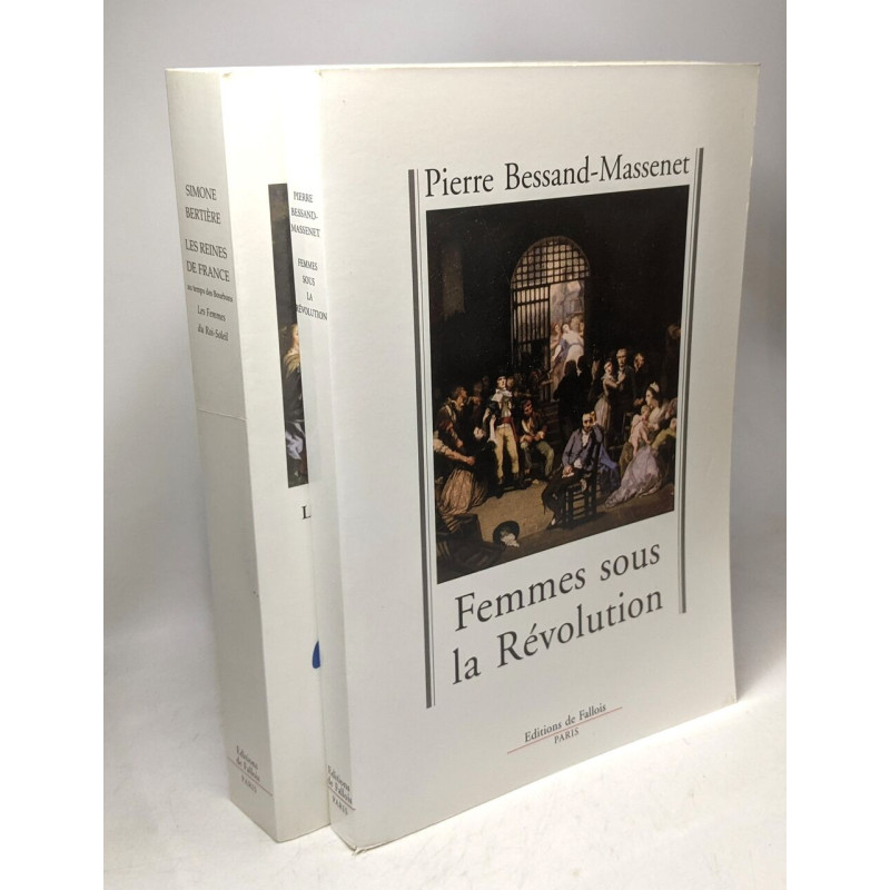 Femmes sous le Révolution + Les femmes du Roi-Soleil (Simone...