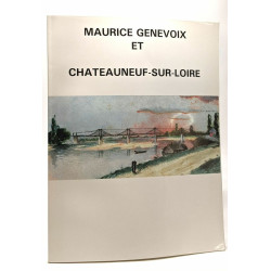Maurice Genevoix et Châteauneuf-sur-Loire