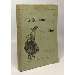 Collégiens et familles - préface de M. Paul Crouzet - 2e édition...