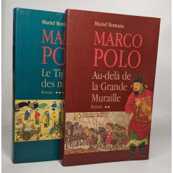 Marco Polo: Tome II Au-delà de la Grande Muraille / Tome III Le...