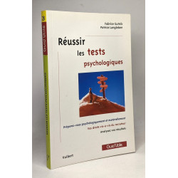 Réussir les tests psychologiques : Préparez-vous psychologiquement...