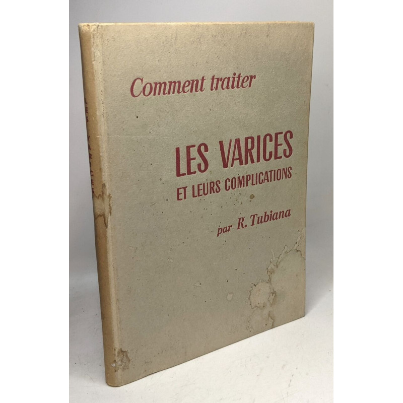 Comment traiter les varices et leurs complications