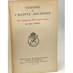Visions de l'égypte ancienne - six causeries radiophoniques